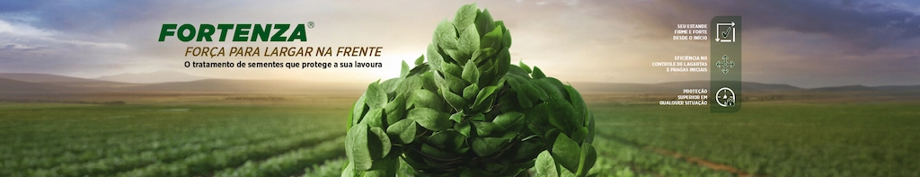 Banner do inseticida para tratamento de sementes FORTENZA. Em destaque uma lavoura de soja que destaca os benefícios de FORTENZA "Seu estande firme e forte desde o início, eficiência no controle de lagartas e pragas iniciais, proteção superior em qualquer situação." e assinatura "FORTENZA. Força para largar na frente. O tratamento de sementes que protege a sua lavoura."